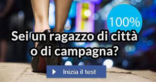 Sei un ragazzo di città o di campagna? 