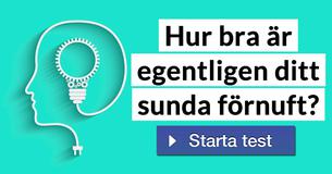 Hur bra är egentligen ditt sunda förnuft?
