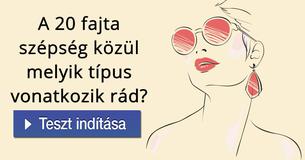 A 20 fajta szépség közül melyik típus vonatkozik rád?