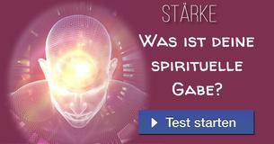 Was ist deine spirituelle Gabe?