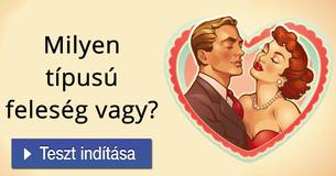Milyen típusú feleség vagy?    