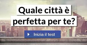 Quale città è perfetta per te?