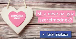 Mi a neve az igaz szerelmednek? 
