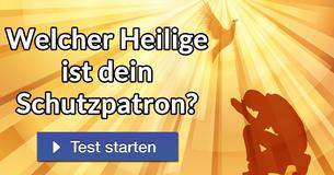 Welcher Heilige ist Dein Schutzpatron?