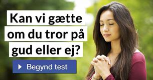 Kan vi gætte om du tror på gud eller ej?