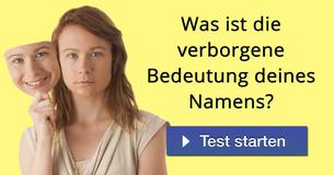 Was ist die verborgene Bedeutung deines Namens? 