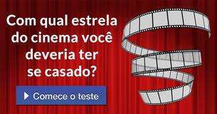 Com qual estrela do cinema você deveria ter se casado?