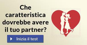 Che caratteristica dovrebbe avere il tuo partner?