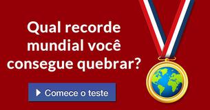 Qual recorde mundial você consegue quebrar? 