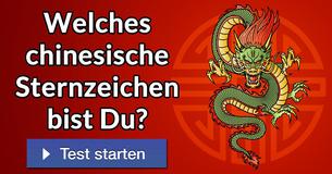 Welches chinesische Sternzeichen bist Du?