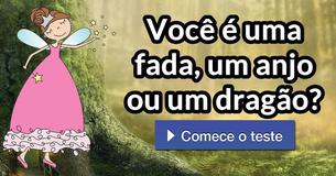 Você é uma fada, um anjo ou um dragão?