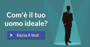 Com'è il tuo uomo ideale?