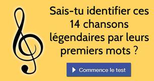 Sais-tu identifier ces 14 chansons légendaires par leurs premiers mots ?