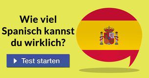 Wie viel Spanisch kannst Du wirklich?