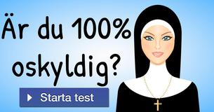 Är du 100% oskyldig?