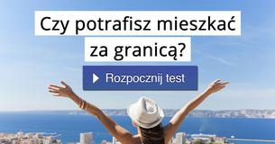 Czy potrafisz mieszkać za granicą?