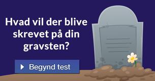 Hvad vil der blive skrevet på din gravsten?