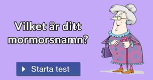 Vilket är ditt mormorsnamn?
