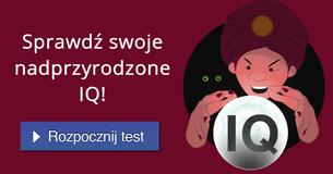 Sprawdź swoje nadprzyrodzone IQ!