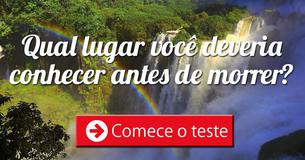 Qual lugar você deveria conhecer antes de morrer?