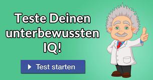 Teste Deinen unterbewussten IQ!