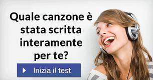 Quale canzone è stata scritta interamente per te?