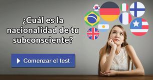¿Cuál es la nacionalidad de tu subconsciente?