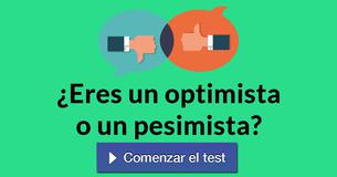 ¿Eres un optimista o un pesimista?