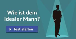 Wie ist dein idealer Mann?