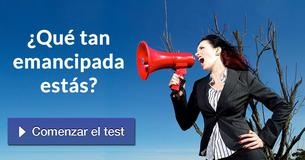 ¿Qué tan emancipada estás?