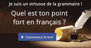 Quel est ton point fort en français ?