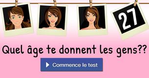 Quel âge te donnent les gens ?
