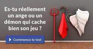 Es-tu réellement un ange ou un démon qui cache bien son jeu ?