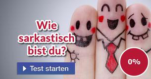 Wie sarkastisch bist du?