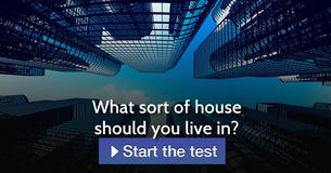 What sort of house should you live in?