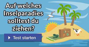 Auf welches Inselparadies solltest du ziehen?