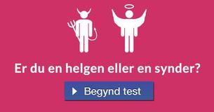 Er du en helgen eller en synder?