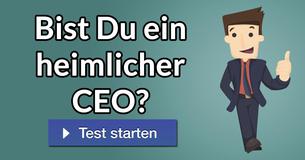 Bist Du ein heimlicher CEO? 