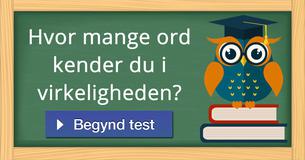 Hvor mange ord kender du i virkeligheden?