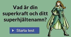 Vad är din superkraft och ditt superhjältenamn?
