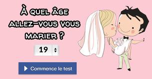 À quel âge allez-vous vous marier ?