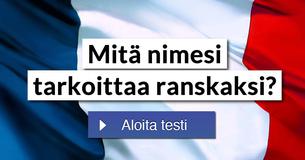 Mitä nimesi tarkoittaa ranskaksi?