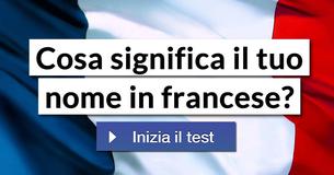 Cosa significa il tuo nome in francese? 