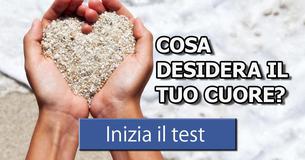 Cosa desidera il tuo cuore?