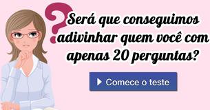 Será que conseguimos adivinhar quem você com apenas 20 perguntas?