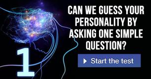 Can we guess your personality by asking one simple question?