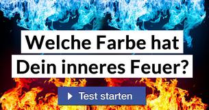 Welche Farbe hat Dein inneres Feuer?