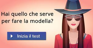 Hai quello che serve per fare la modella?