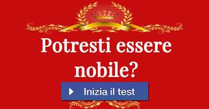 Potresti essere nobile?