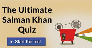 The Ultimate Salman Khan Quiz 